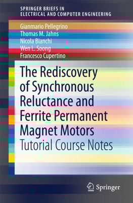 Rediscovery of Synchronous Reluctance and Ferrite Permanent Magnet Motors