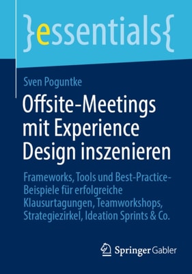 Offsite-Meetings mit Experience Design inszenieren