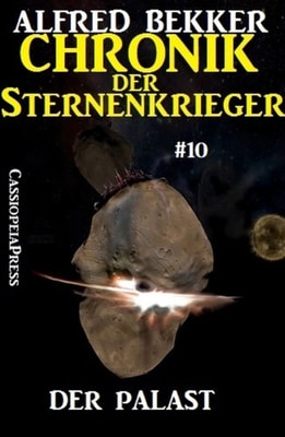 Der Palast - Chronik der Sternenkrieger #10