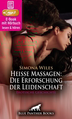 Heiße Massagen: Die Erforschung der Leidenschaft | Erotik Audio Story | Erotisches Hörbuch