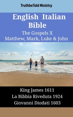 English Italian Bible - The Gospels X - Matthew, Mark, Luke & John