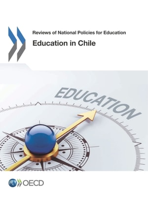 Reviews of National Policies for Education Education in Chile