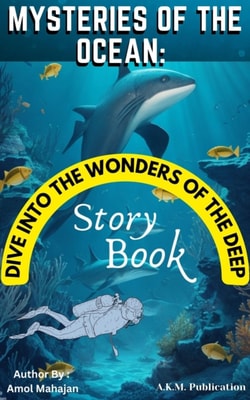 "e;Mysteries of the Ocean: Dive into the Wonders of the Deep"e; Story Book