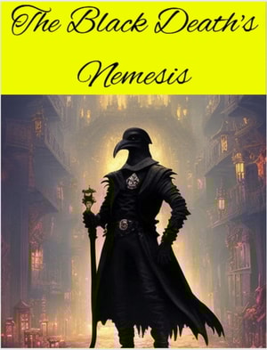 Black Death's Nemesis