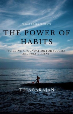 &quote;The Power of Habits: Building a Foundation for Success and Fulfillment&quote;