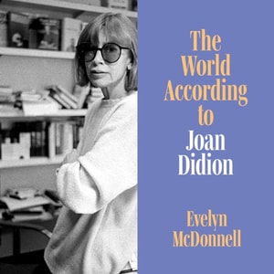 World According to Joan Didion