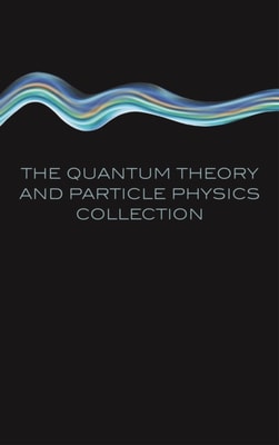 Quantum Theory and Particle Physics collection