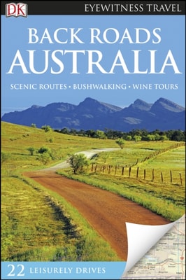 DK Eyewitness Back Roads Australia