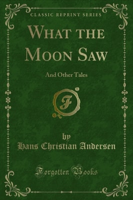 What the Moon Saw
