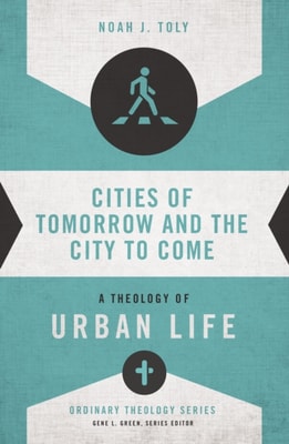 Cities of Tomorrow and the City to Come
