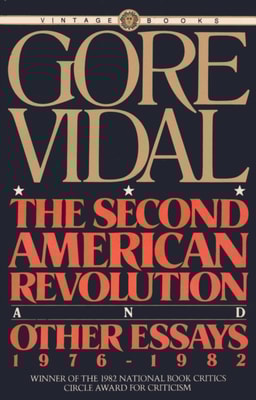 Second American Revolution and Other Essays 1976 - 1982