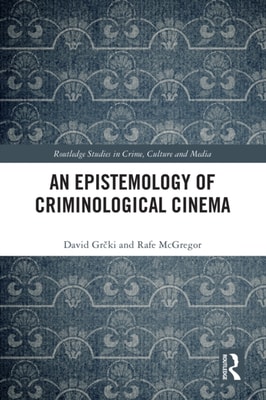 Epistemology of Criminological Cinema