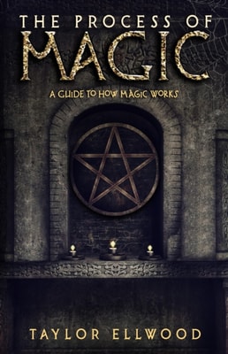 Process of Magic: A Guide to How Magic Works