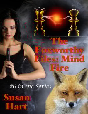 Foxworthy Files: Mind Fire - #6 In the Series