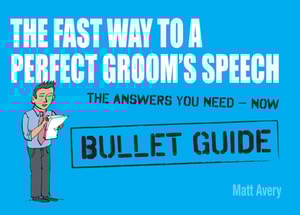 Fast Way to a Perfect Groom's Speech: Bullet Guides