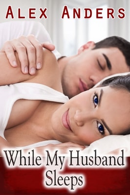 While My Husband Sleeps