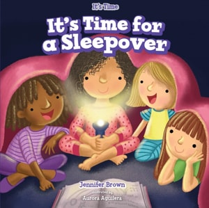 It's Time for a Sleepover