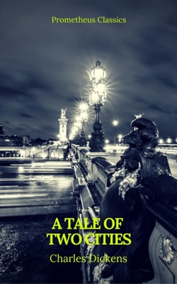 Tale of Two Cities (Prometheus Classics)