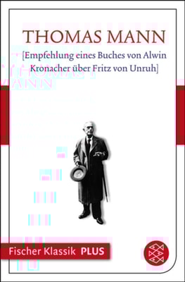 [Empfehlung eines Buches von Alwin Kronacher über Fritz von Unruh]