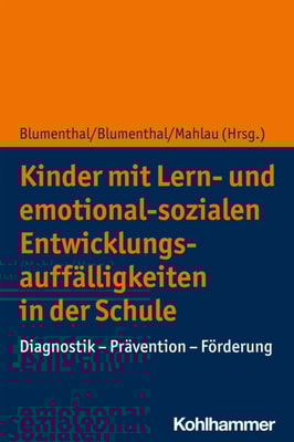 Kinder mit Lern- und emotional-sozialen Entwicklungsauffälligkeiten in der Schule