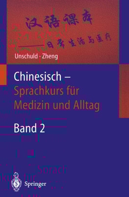 Chinesisch — Sprachkurs für Medizin und Alltag