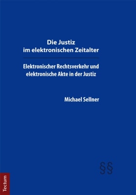 Die Justiz im elektronischen Zeitalter