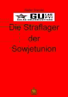 Die Straflager der Sowjetunion