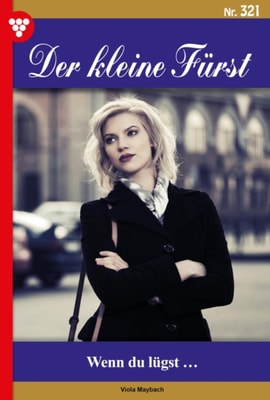 Der kleine Fürst 321 – Adelsroman