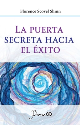 La puerta secreta hacia el éxito