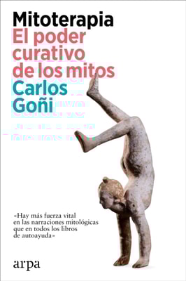 Mitoterapia. El poder curativo de los mitos