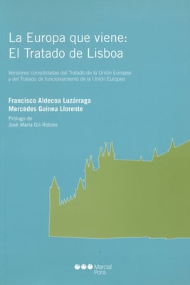 La Europa que viene: el Tratado de Lisboa