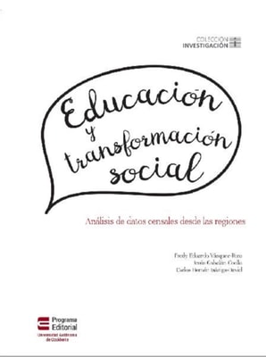Educación y transformación social. Análisis de datos censales desde las regiones