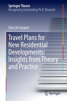 Travel Plans for New Residential Developments: Insights from Theory and Practice