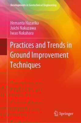 Practices and Trends in Ground Improvement Techniques