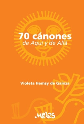 Setenta cánones de aqui y de allá 