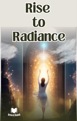 Rise to Radiance
