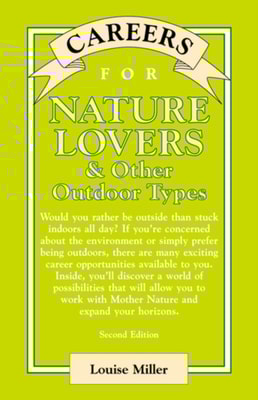 Careers for Nature Lovers & Other Outdoor Types