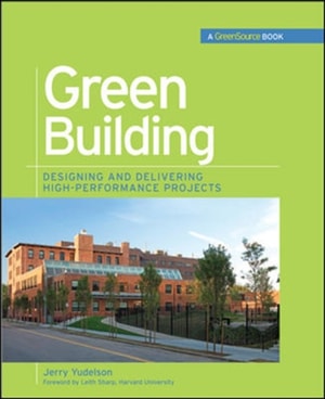 Green Building Through Integrated Design (GreenSource Books)