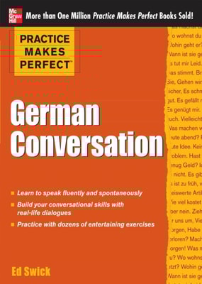 Practice Makes Perfect: German Conversation