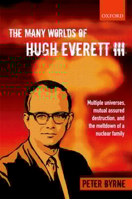 Many Worlds of Hugh Everett III