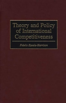 Theory and Policy of International Competitiveness