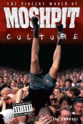 Violent World Of Moshpit Culture