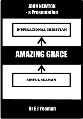 Amazing Grace (A Presentation on the Life of John Newton)