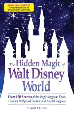Hidden Magic of Walt Disney World