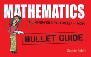 Mathematics: Bullet Guides