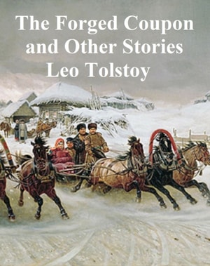 Forged Coupon and Other Stories