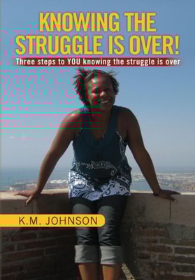 Knowing the Struggle Is Over!