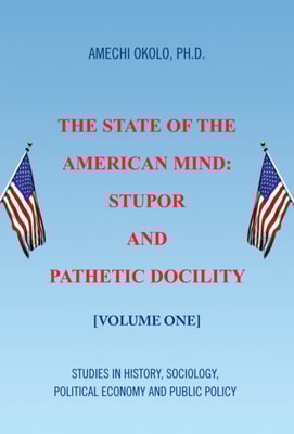 State of the American Mind: Stupor and Pathetic Docility