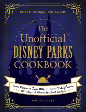 Unofficial Disney Parks Drink Recipe Book