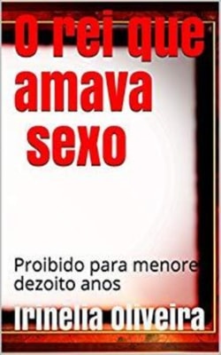 O rei que amava sexo ERÓTICO